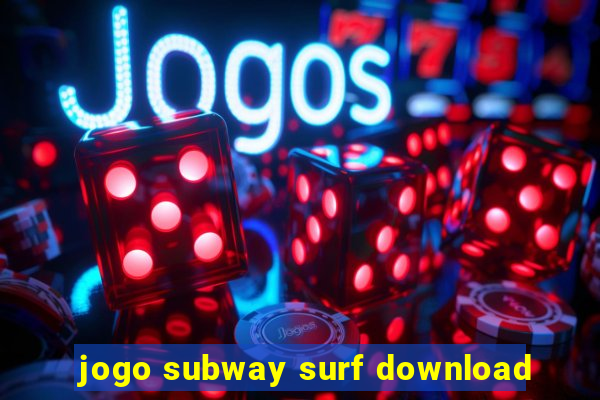 jogo subway surf download